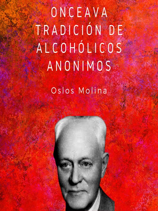 Title details for Onceava tradición de Alcohólicos Anónimos by Oslos Molina - Available